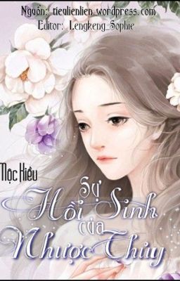 Sự Hồi Sinh Của Nhược Thủy (Tên gốc: Trọng sinh Nhược Thủy) Tác giả: Mộc Kiều