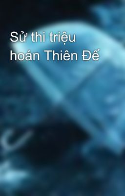 Sử thi triệu hoán Thiên Đế