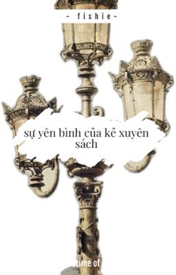 sự yên bình của kẻ xuyên sách