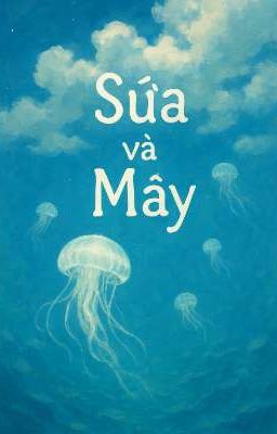 Sứa và Mây