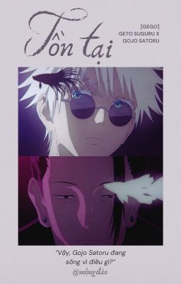 [Suguru x Satoru / GeGo] Tồn tại