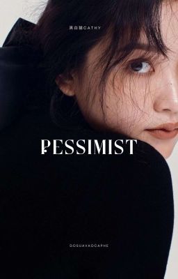 SUNGCHEN • Pessimist 