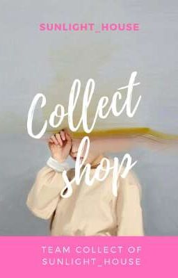 [Sunlight_House] COLLECT SHOP