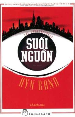 SUỐI NGUỒN (THE FOUNTAINHEAD) - AYN RAND