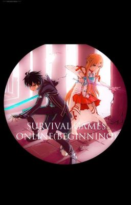 SURVIVAL GAMES ONLINE ( Phần 1: Beginning)