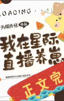 Ta Phát Sóng Trực Tiếp Nuôi Con Ở Tinh Tế - Vi Miêu Tác Trành