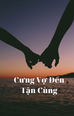 Ta thần bí lão công [ Cưng vợ đến tận cùng]