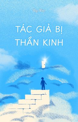 Tác Giả Bị Thần Kinh