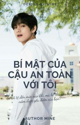 Taehyung| Bí Mật Của Cậu An Toàn Với Tôi