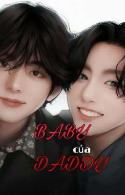 [Taekook] BABY CỦA DADDY