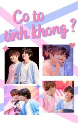 Taekook | Có tỏ tình không?