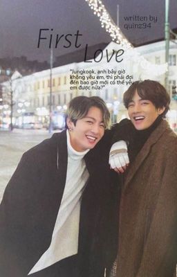 TAEKOOK | First Love