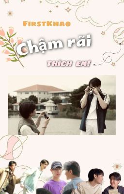 [tạm drop] firstkhao - chậm rãi thích em!