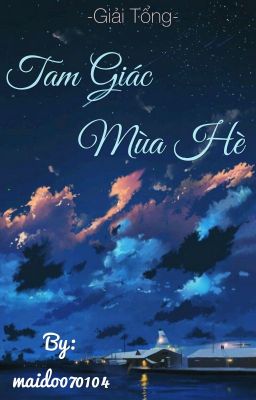 Tam giác mùa hè [ Edit ]_Giải Tổng