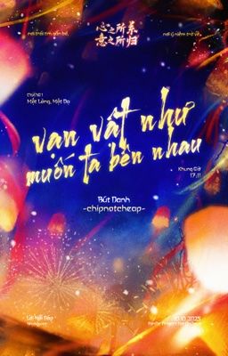 [Tâm Quy  ͟͟͞☆ 17:11] vạn vật như muốn ta bên nhau
