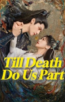 [TẫnTô] Till Death Do Us Part