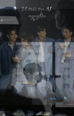 [TayNew OffGun] Vì trái tim tự nguyện