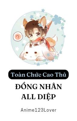 [TCCT] Đồng nhân All Diệp