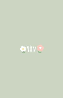 [Textfic] VỜN