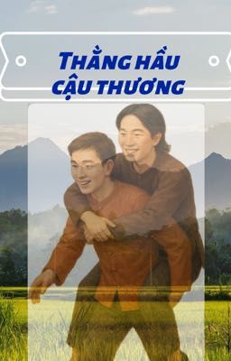 Thằng Hầu Cậu Thương[huấn//đam]