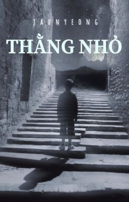 THẰNG NHỎ (ONE-SHOT)