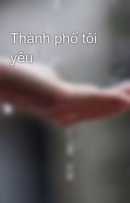 Thành phố tôi yêu