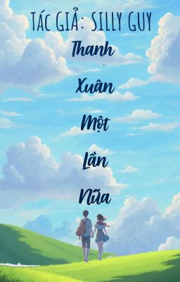 Thanh Xuân Một Lần Nữa 