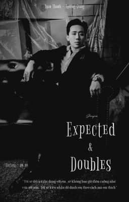 THÀNHGIANG | EXPECTED & DOUBLES