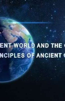 The Current World and The Governing Principles of Ancient China