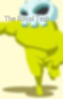 The Royal Test
