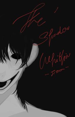 The Shadow Within