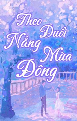 Theo Đuổi Nắng Mùa Đông