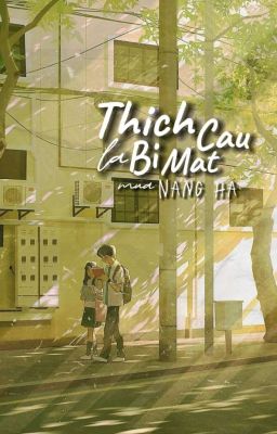 Thích Cậu Là Bí Mật Mùa Nắng Hạ