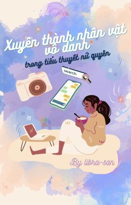 [Thiên Bình] Xuyên thành nhân vật vô danh trong cuốn tiểu thuyết nữ quyền!