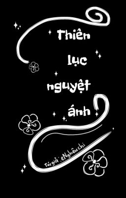 Thiên Lục Nguyệt Ánh 