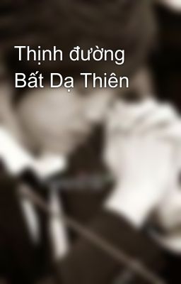 Thịnh đường Bất Dạ Thiên 