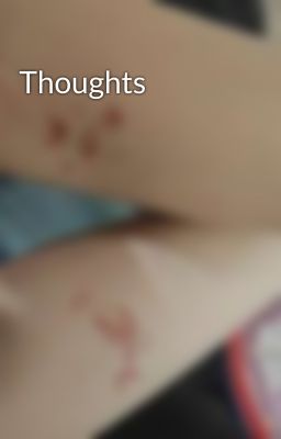 Thoughts