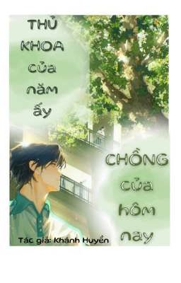 Thủ Khoa của năm ấy, Chồng của hôm nay