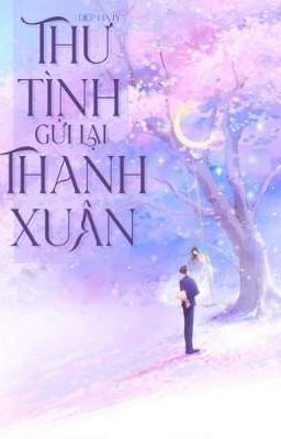 Thư Tình Gửi Lại Thanh Xuân 