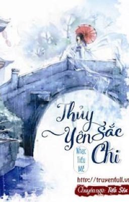 Thuỷ Sắc Yên Chi 