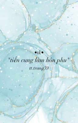 tiến cung làm hôn phu