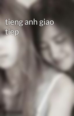 tieng anh giao tiep