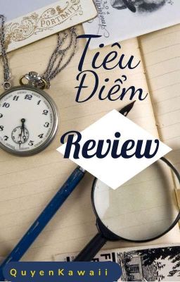 ★TIÊU ĐIỂM REVIEW★