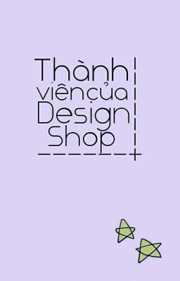 🌼Tiểu Sử Các Thành Viên Design Shop🌼