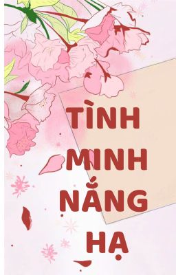 TÌNH MINH - NẮNG HẠ