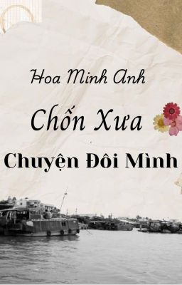 [TÌNH TRAI] Chốn Xưa Chuyện Đôi Mình
