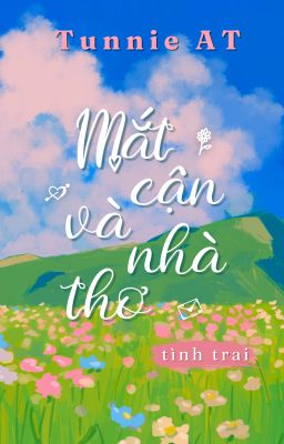 |Tình trai| - Mắt cận và nhà thơ