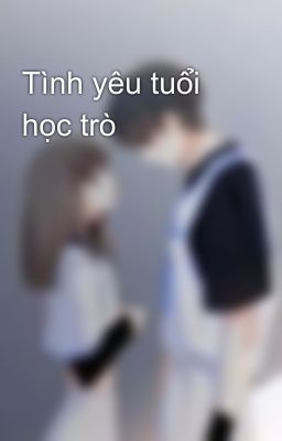 Tình yêu tuổi học trò 