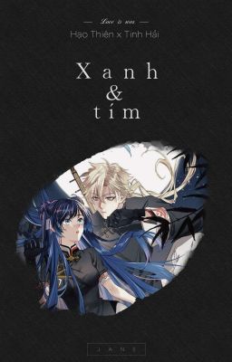 《tmtt》Leo x Tinh Hải 『Xanh Và Tím』