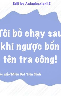 Tôi bỏ chạy sau khi ngược bốn tên tra công